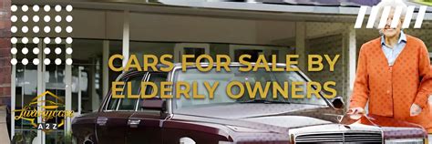 Classic <b>Cars</b> <b>For</b> <b>Sale</b> in Arizona. . Cars for sale by elderly owners